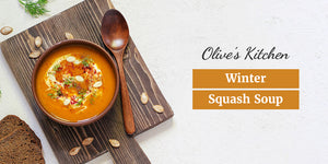 Olive's Kitchen: Winter Squash Soup