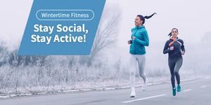 Wintertime Fitness: Stay Social, Stay Active!