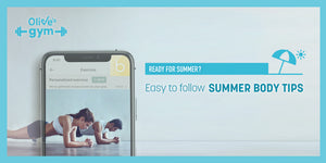 Ready for summer? Easy to follow summer body tips!
