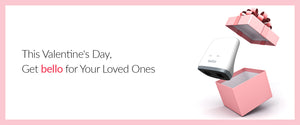 Wondering what to get your loved ones for Valentine’s Day? bello can help!
