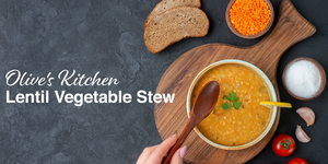 Olive's Kitchen: Lentil Vegetable Stew