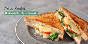 Olive's Kitchen : Healthy Grilled Cheese Sandwich