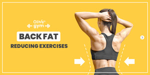 Olive's Gym: Back Fat Reducing Exercises