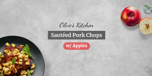 Olive’s Kitchen: Sautéed Pork Chops with Apples